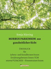 MORBUS PARKINSON aus ganzheitlicher Sicht