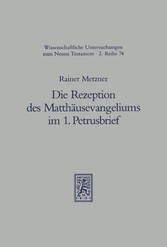 Die Rezeption des Matthäusevangeliums im 1. Petrusbrief