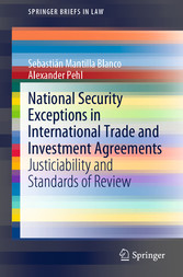 National Security Exceptions in International Trade and Investment Agreements