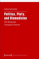 Politics, Piety, and Biomedicine