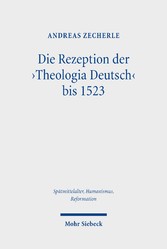 Die Rezeption der 'Theologia Deutsch' bis 1523