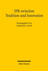 IPR zwischen Tradition und Innovation