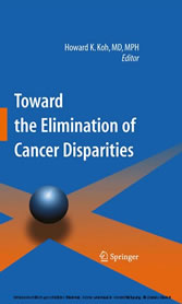 Toward the Elimination of Cancer Disparities