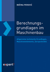 Berechnungsgrundlagen im Maschinenbau