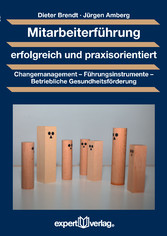 Mitarbeiterführung erfolgreich und praxisorientiert