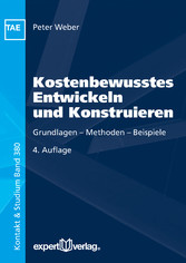 Kostenbewusstes Entwickeln und Konstruieren