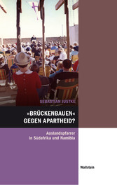 'Brückenbauen' gegen Apartheid?