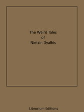 The Weird Tales of Nictzin Dyalhis