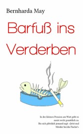 Barfuß ins Verderben