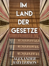 Im Land der Gesetze