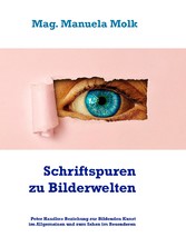 Schriftspuren zu Bilderwelten