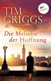 Die Melodie der Hoffnung: Roman | Die Geschichte einer Frau, die sich trotz aller Schicksalsschläge niemals aufgibt - für Fans von Lori Nelson Spielman und Jodi Picoult