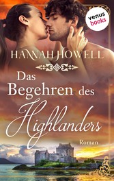 Das Begehren des Highlanders - Highland Dreams: Erster Roman