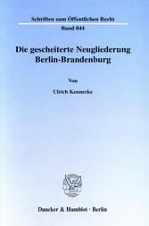 Die gescheiterte Neugliederung Berlin-Brandenburg.