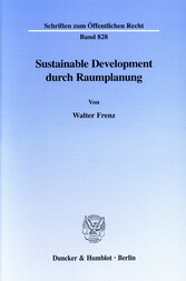 Sustainable Development durch Raumplanung.