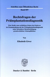 Rechtsfragen der Präimplantationsdiagnostik.