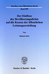 Der Einfluss der Bevölkerungsdichte auf die Kosten der öffentlichen Leistungserstellung.