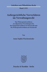 Außergerichtliche Vorverfahren im Verwaltungsrecht.