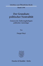 Der Grundsatz politischer Neutralität.