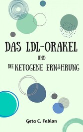 Das LDL-Orakel und die ketogene Ernährung