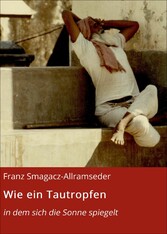 Wie ein Tautropfen