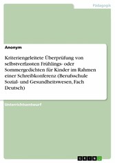 Kriteriengeleitete Überprüfung von selbstverfassten Frühlings- oder Sommergedichten für Kinder im Rahmen einer Schreibkonferenz (Berufsschule Sozial- und Gesundheitswesen, Fach Deutsch)