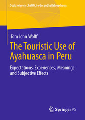 The Touristic Use of Ayahuasca in Peru