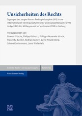 Unsicherheiten des Rechts. Von den sicherheitspolitischen Herausforderungen für die freiheitliche Gesellschaft bis zu den Fehlern und Irrtümern in Recht und Rechtswissenschaft