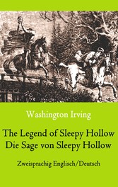 The Legend of Sleepy Hollow / Die Sage von Sleepy Hollow (Zweisprachig Englisch-Deutsch)