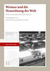 Weimar und die Neuordnung der Welt