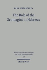 The Role of the Septuagint in Hebrews