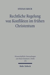 Rechtliche Regelung von Konflikten im frühen Christentum