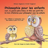 Philosophie pour les enfants. Carl, le grand-père-hibou et Nils son petit-fils : Un livre d&apos;histoires pour philosopher avec les enfants