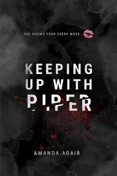 Keeping Up With Piper