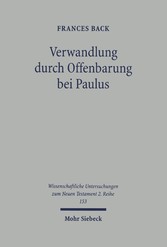 Verwandlung durch Offenbarung bei Paulus