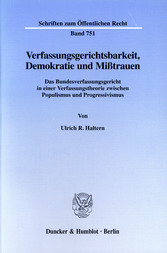 Verfassungsgerichtsbarkeit, Demokratie und Mißtrauen.