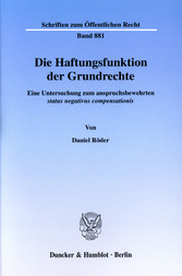 Die Haftungsfunktion der Grundrechte.