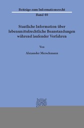 Staatliche Information über lebensmittelrechtliche Beanstandungen während laufender Verfahren.