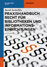 Praxishandbuch Recht für Bibliotheken und Informationseinrichtungen