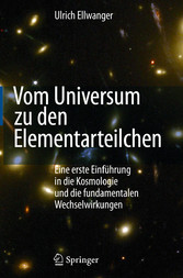 Vom Universum zu den Elementarteilchen