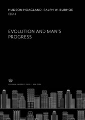 Evolution and Man'S Progress