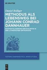 Methodus als Lebensweg bei Johann Conrad Dannhauer