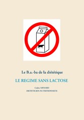 Le B.a.-ba de la diététique du régime sans lactose