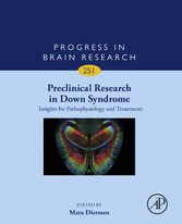 Preclinical Research in Down Syndrome: Insights for Pathophysiology and Treatments