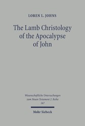 The Lamb Christology of the Apocalypse of John