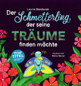 Der Schmetterling, der seine Träume finden möchte