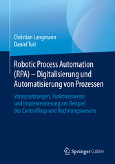 Robotic Process Automation (RPA) - Digitalisierung und Automatisierung von Prozessen