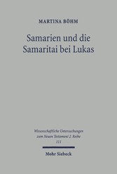 Samarien und die Samaritai bei Lukas