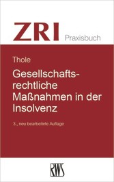 Gesellschaftsrechtliche Maßnahmen in der Insolvenz