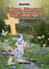 Ostara, Max und das Osterfest